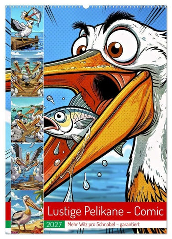 Lustige Pelikane - Comic (Wandkalender 2027 DIN A2 hoch), CALVENDO Monatskalender
