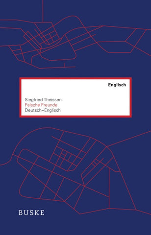 Falsche Freunde. Deutsch–Englisch