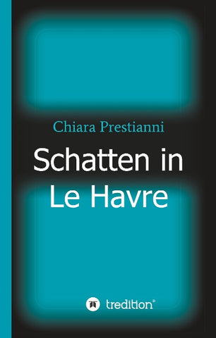 Schatten in Le Havre