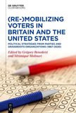 (Re-)Mobilizing Voters in Britain and the United States