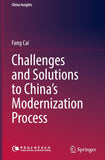 Challenges and Solutions to China’s Modernization Process