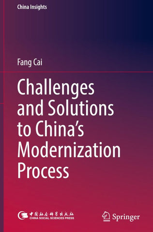 Challenges and Solutions to China’s Modernization Process