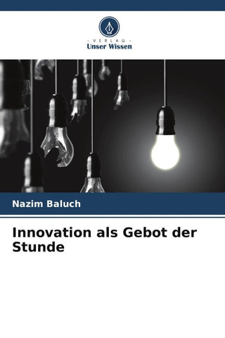 Innovation als Gebot der Stunde