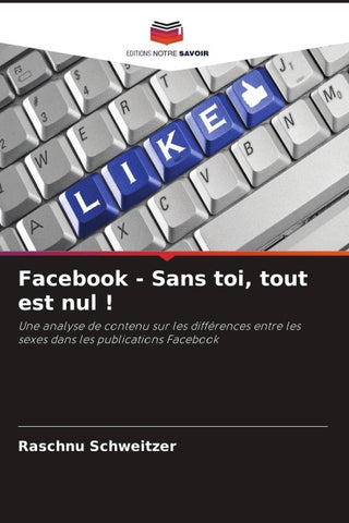 Facebook - Sans toi, tout est nul !
