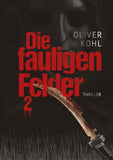 Die fauligen Felder 2