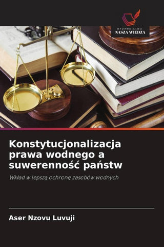 Konstytucjonalizacja prawa wodnego a suwerenno¿¿ pa¿stw