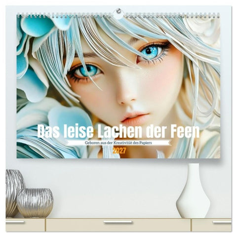 Das leise Lachen der Feen (hochwertiger Premium Wandkalender 2027 DIN A2 quer), Kunstdruck in Hochglanz