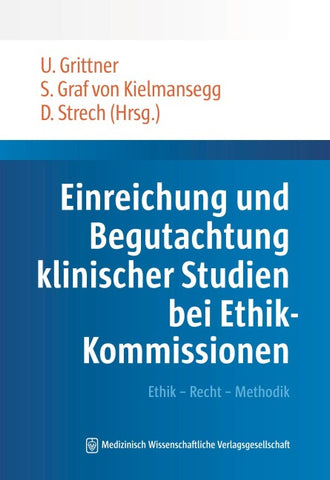 Einreichung und Begutachtung klinischer Studien bei Ethik-Kommissionen