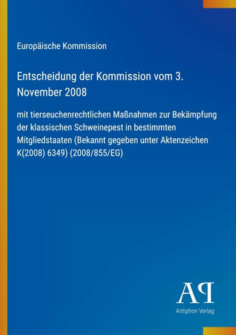 Entscheidung der Kommission vom 3. November 2008