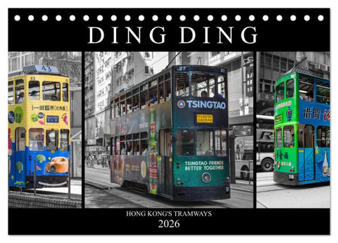 Ding Ding - Hong Kong's Tramways (Tischkalender 2026 DIN A5 quer), CALVENDO Monatskalender