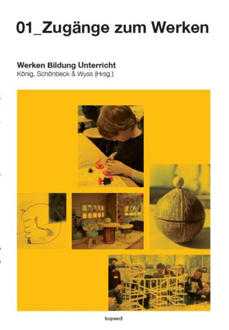 01_Zugänge zum Werken