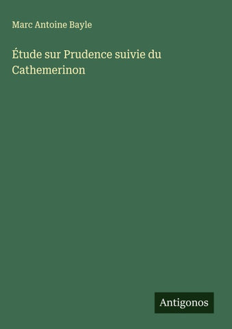 Étude sur Prudence suivie du Cathemerinon