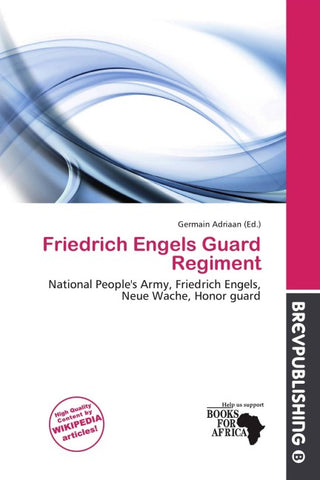 Friedrich Engels Guard Regiment
