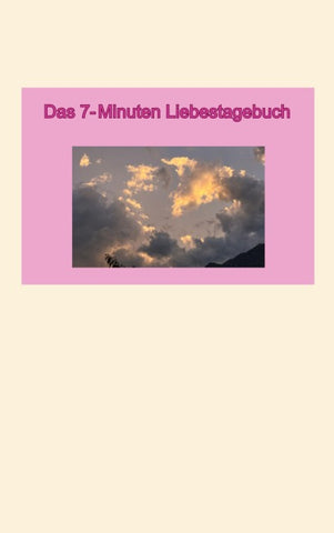 Das 7-Minuten Liebestagebuch