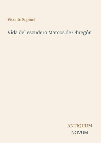 Vida del escudero Marcos de Obregón