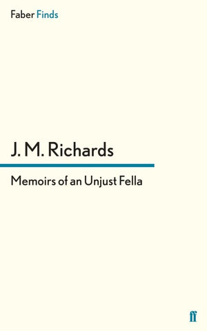 Memoirs of an Unjust Fella
