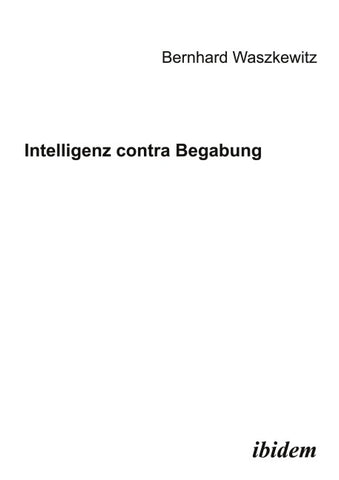 Intelligenz contra Begabung