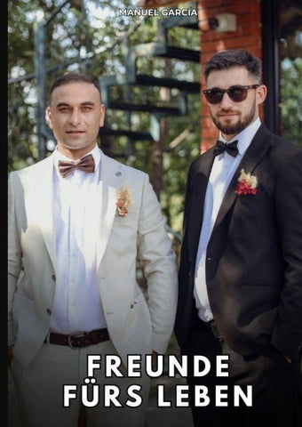 Freunde fürs Leben