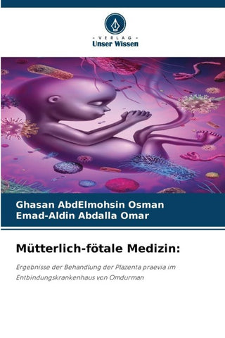 Mütterlich-fötale Medizin:
