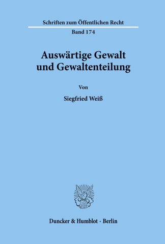 Auswärtige Gewalt und Gewaltenteilung.