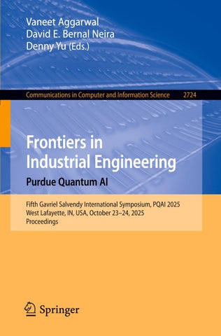 Frontiers in Industrial Engineering. Purdue Quantum AI
