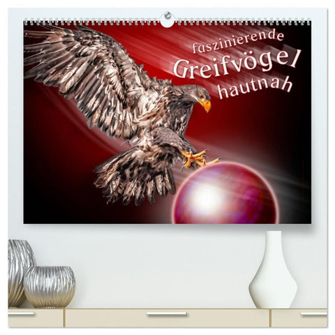 Faszinierende Greifvögel hautnah (hochwertiger Premium Wandkalender 2026 DIN A2 quer), Kunstdruck in Hochglanz