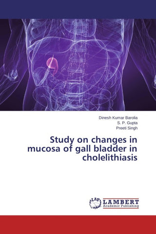 Study on changes in mucosa of gall bladder in cholelithiasis