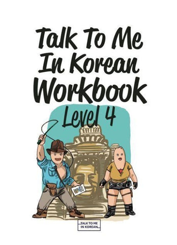 Talk To Me In Korean Workbook - Level 4