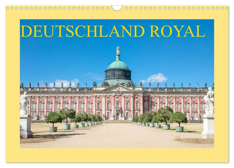 Deutschland royal (Wandkalender 2027 DIN A3 quer), CALVENDO Monatskalender