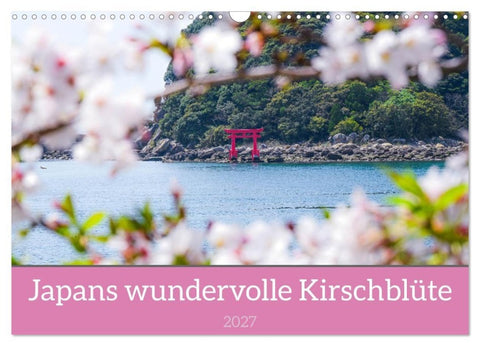Japans wundervolle Kirschblüte (Wandkalender 2027 DIN A3 quer), CALVENDO Monatskalender