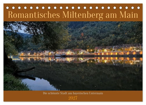 Romantisches Miltenberg am Main (Tischkalender 2027 DIN A5 quer), CALVENDO Monatskalender