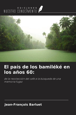 El país de los bamiléké en los años 60: