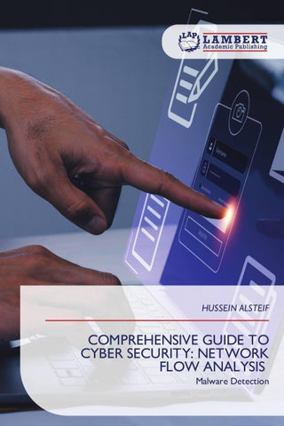 COMPREHENSIVE GUIDE TO CYBER SECURITY: NETWORK FLOW ANALYSIS