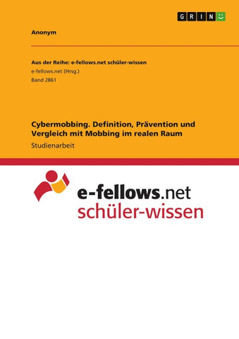 Cybermobbing. Definition, Prävention und Vergleich mit Mobbing im realen Raum
