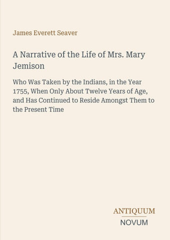 A Narrative of the Life of Mrs. Mary Jemison