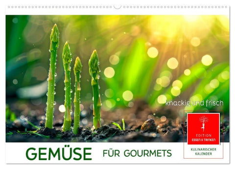 Gemüse für Gourmets (Wandkalender 2027 DIN A2 quer), CALVENDO Monatskalender
