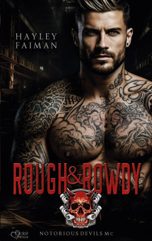 Notorious Devils MC Teil 1: Rough & Rowdy