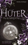 Hüter in Ausbildung - Eine Episode endet. Eine neue beginnt