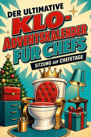 Der ultimative Klo-Adventskalender für Chefs