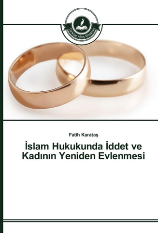 ¿slam Hukukunda ¿ddet ve Kad¿n¿n Yeniden Evlenmesi