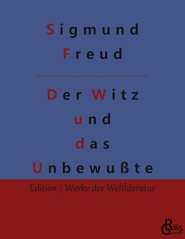 Der Witz und seine Beziehung zum Unbewußten