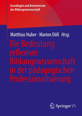 Die Bedeutung reflexiver Bildungswissenschaft in der pädagogischen Professionalisierung