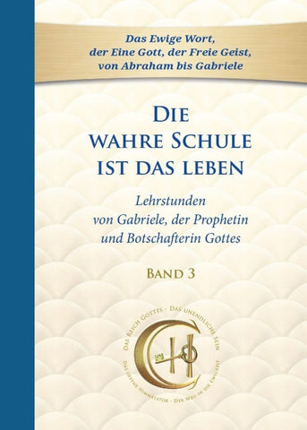 Die wahre Schule ist das Leben - Band 3