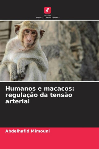 Humanos e macacos: regulação da tensão arterial
