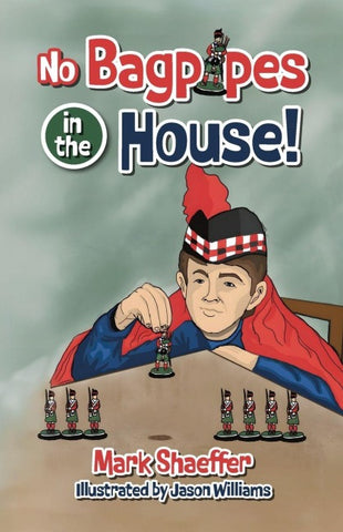 No Bagpipes in the House!