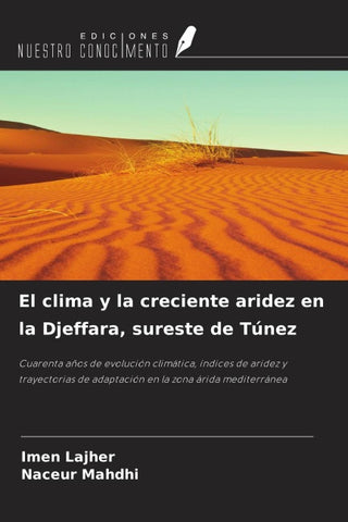 El clima y la creciente aridez en la Djeffara, sureste de Túnez