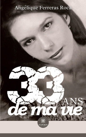 33 ans de ma vie
