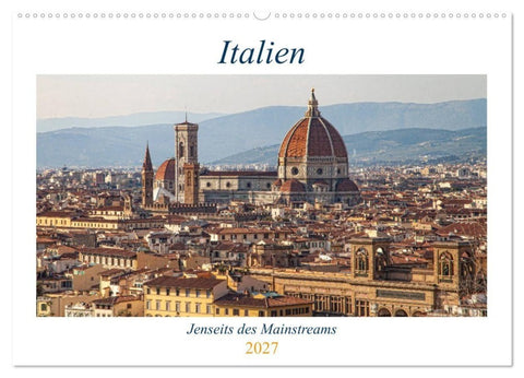 Italien - Jenseits des Mainstreams (Wandkalender 2027 DIN A2 quer), CALVENDO Monatskalender