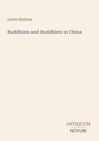 Buddhism and Buddhists in China