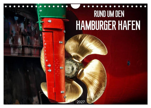 Rund um den Hamburger Hafen (Wandkalender 2027 DIN A4 quer), CALVENDO Monatskalender